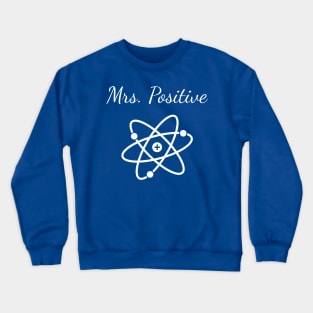 Mrs Positive Crewneck Sweatshirt